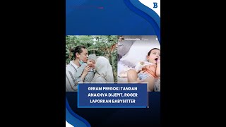 GERAM Roger Pergoki Tangan Anaknya Dijepit ke Mobil Mainan Suami Cut Meyriska Laporkan Babysitter [upl. by Mayram]