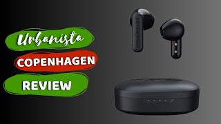 Urbanista Copenhagen A Stylish and Impressive Wireless Earbuds Review [upl. by Ulland]