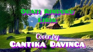 Obati Rinduku  Lirik  Cover by  Cantika Davinca [upl. by Alexander]