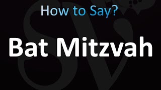 How to Pronounce Bat Mitzvah Correctly [upl. by Miharba]