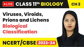 Viruses Viroids Prions and Lichens  Biological Classification  Class 11 Biology Chapter 2  LIVE [upl. by Marjie]