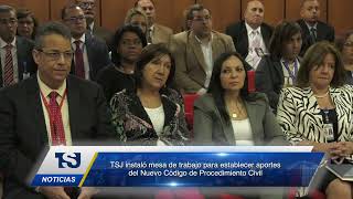 TSJ instala mesa de trabajo para establecer aportes al Nuevo Código de Procedimiento Civil [upl. by Ocir]