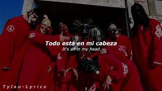 Slipknot  Eyeless Sub Español amp English  T y l a u  L y r i c s [upl. by Naida]