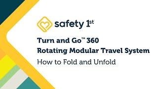 Safety 1st Canada  Turn and Go 360 Rotating Modular Travel System  How to Fold and Unfold [upl. by Einnek]