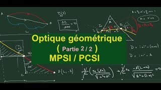 Optique géométrique MPSI  PCSI partie 22 [upl. by Nitsew]