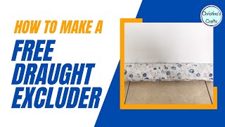 How to MAKE a DIY Draught Excluder for Doors FOR FREE [upl. by Brok]