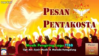 Koor Pria ✰ Pesan Pentakosta ✰ Musik Pengiring TTBB [upl. by Audi]