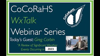 CoCoRaHS WxTalk Webinar Special Top Ten Weather Events of 2023 [upl. by Bertold]