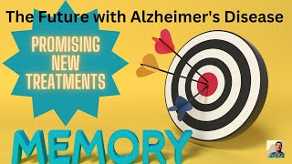 The future of Alzheimers Treatment [upl. by Ettedualc969]