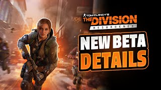 Division Resurgence FINAL BETA TEST Breakdown amp Dates [upl. by Bloch702]