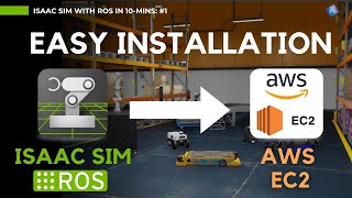 Isaac Sim on AWS EC2  Easy Installation  Isaac Sim with ROS in 10 Mins 1 [upl. by Tadich202]