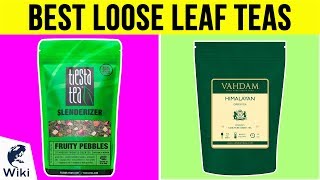 10 Best Loose Leaf Teas 2019 [upl. by Gittle914]