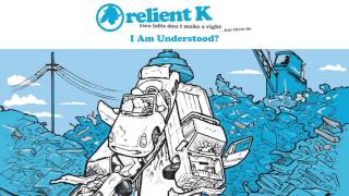 Relient K  I Am Understood Official Audio Stream [upl. by Francisco]