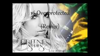 16 Overprotected Remix  Live in Brazil [upl. by Pope]