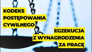 Egzekucja z wynagrodzenia za pracę  art 880  art 888 kpc kodeks postępowania cywilnego [upl. by Shep]