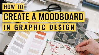 How to Create a Mood board in Graphic Design [upl. by Pillihpnhoj]