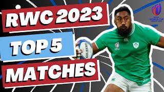 Rugby World Cup 2023  Top 5 Matches [upl. by Lunn]