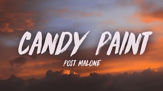 Post Malone  Candy Paint Lyrics [upl. by Lynnea537]