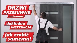 Drzwi PRZESUWNE Naścienne dokładny Poradnik JAK zamontować drzwi przesuwne Łatwy montaż drzwi [upl. by Brothers815]