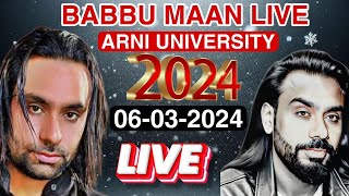 BABBU MAAN LIVE  BABBU MAAN LIVE ARNI UNIVERSITY PATHANKOT  BABBU MAAN LIVE 2024 [upl. by Octave901]