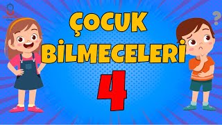 ÇOCUK BİLMECELERİ 4 [upl. by Ynttirb307]