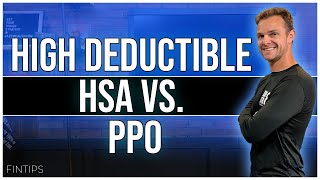 High Deductible HSA VS PPO [upl. by Boswall]