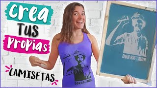 Haz tu propia camiseta estampado con serigrafía paso a paso [upl. by Lola]