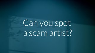 Can you Spot a Scam Artist [upl. by Eniawd795]