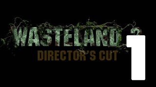 Wasteland 2 Directors Cut  Part 1  Gameplay  Xbox One 1080p 60FPS [upl. by Auqinihs574]