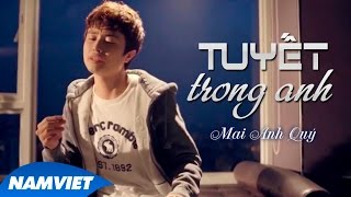 Tuyết Trong Anh  Mai Anh Quý MUSIC VIDEO 4K OFFICIAL [upl. by Josselyn]