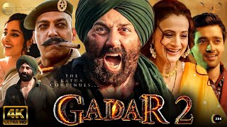 Gadar 2  Full Movie 4K HD facts  Sunny Deol  Ameesha Patel  Utkarsh Sharma  Anil Sharma  2023 [upl. by Forest]