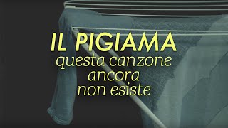 Il Pigiama  Questa canzone ancora non esiste Lo Stato Sociale quasicover [upl. by Anuahsal]