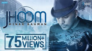 MINAR RAHMAN  JHOOM  Official Video  Bangla New Song [upl. by Akcimahs]