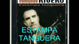 EDMUNDO RIVERO  ESTAMPA TANGUERA  TANGO  1955 [upl. by Adelric287]