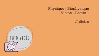 Physique  Biophysique – Vision partie 1 [upl. by Oberstone448]