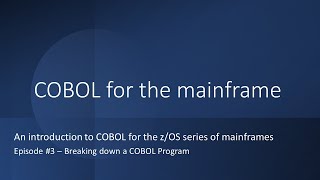 COBOL for the Mainframe 3 Breakdown [upl. by Enomad871]