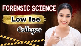 Forensic Science lowest fee colleges  Best government and private colleges  Forensic Science 2025 [upl. by Colver]