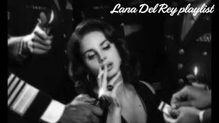 playlist  Lana Del Rey [upl. by Droc]