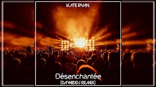 Kate Ryan  Désenchantée DawidDJ Remix [upl. by Kataway]