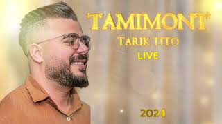 Tarik tito  Tamimount Tamimount  Soiree Live Nador طارق تيتو  تميمونت تميمونت [upl. by Hamilton]