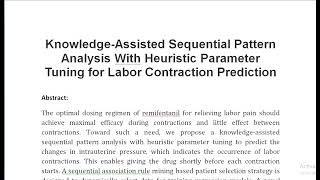 Knowledge Assisted Sequential Pattern Analysis With Heuristic Parameter Tuning for Labor Contraction [upl. by Ainesej786]