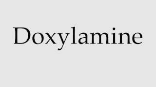 How to Pronounce Doxylamine [upl. by Enra]