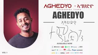 Temsghen Yared  Aghedyo  ኣግህድዮ Official Audio  Eritrean Music [upl. by Spancake]