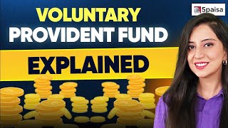 What is VPF Eligibility how to open VPF Benefits Tax  Voluntary Provident Fund [upl. by Ymassej]