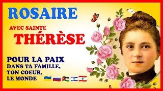 ROSAIRE avec STE THÉRÈSE DE LISIEUX🙏  POUR LA PAIX dans TA FAMILLE [upl. by Idnak]