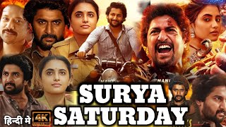 Surya Saturday Full Movie In Hindi Dubbed  Saripodhaa Sanivaaram Movie  Movie Hd Facts amp Review [upl. by Felisha]