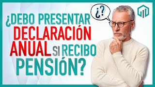 DECLARACIÓN ANUAL PARA PENSIONADOS [upl. by Ecille518]