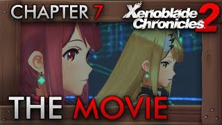 Xenoblade Chronicles 2  All Cutscenes The Movie  Chapter Seven The Fear She Carries [upl. by Schlessel]