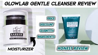 GLOWLAB GENTLE SKIN CLEANSER MOISTURIZER HONEST REVIEWbest facial cleanser for skin [upl. by Aihsia523]