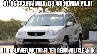 20012006 Acura MDX 20032008 Honda Pilot Rear blower motor filter removalcleaning [upl. by Collie831]